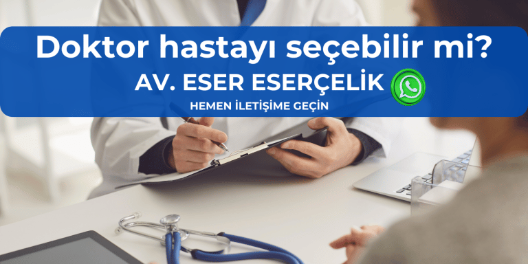 Doktor hastayı seçebilir mi
