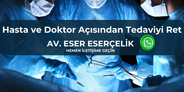 Hasta ve Doktor Açısından Tedaviyi Ret