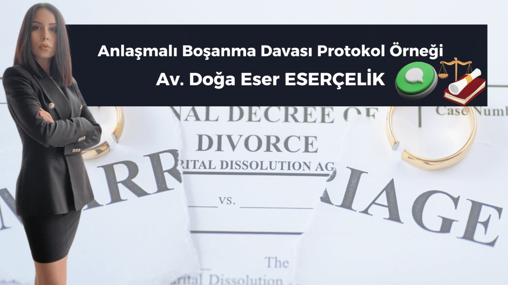 anlasmali bosanma davasi protokol ornegi anlaşmalı boşanma protokol örneği