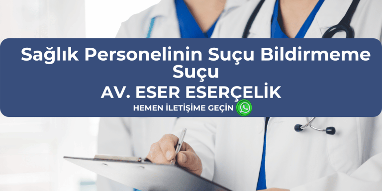 Sağlık Personelinin Suçu Bildirmeme Suçu