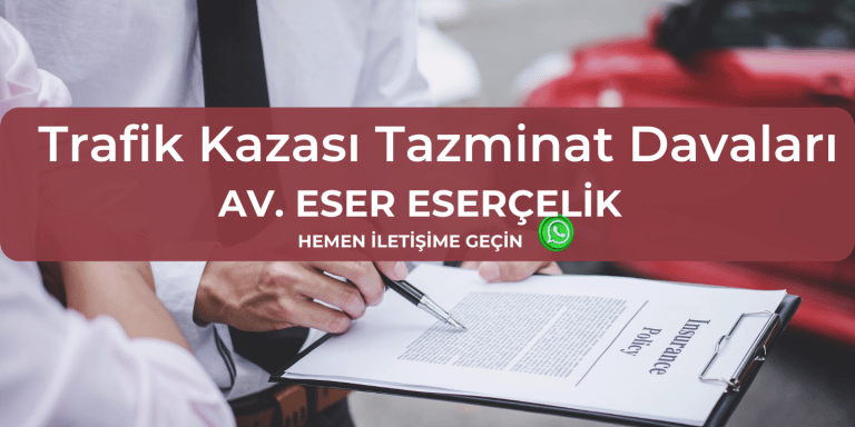 Trafik Kazalarından kaynaklanan tazminat davaları