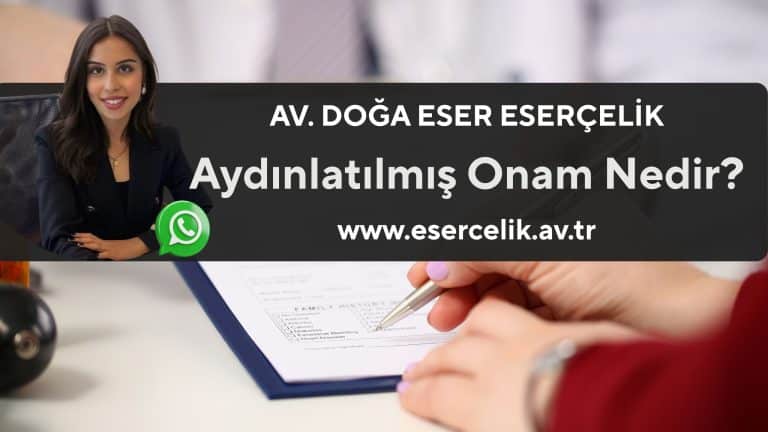 Aydınlatılmış onam nedir?