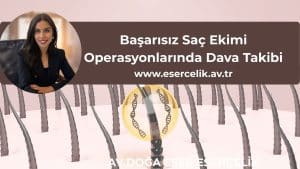 basarisiz sac ekimi operasyonlarinda dava takibi basarisiz sac ekimi operasyonlarinda dava takibi