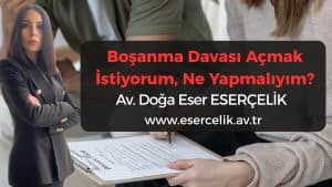 bosanma davasi acmak istiyorum bosanma davası açmak istiyorum