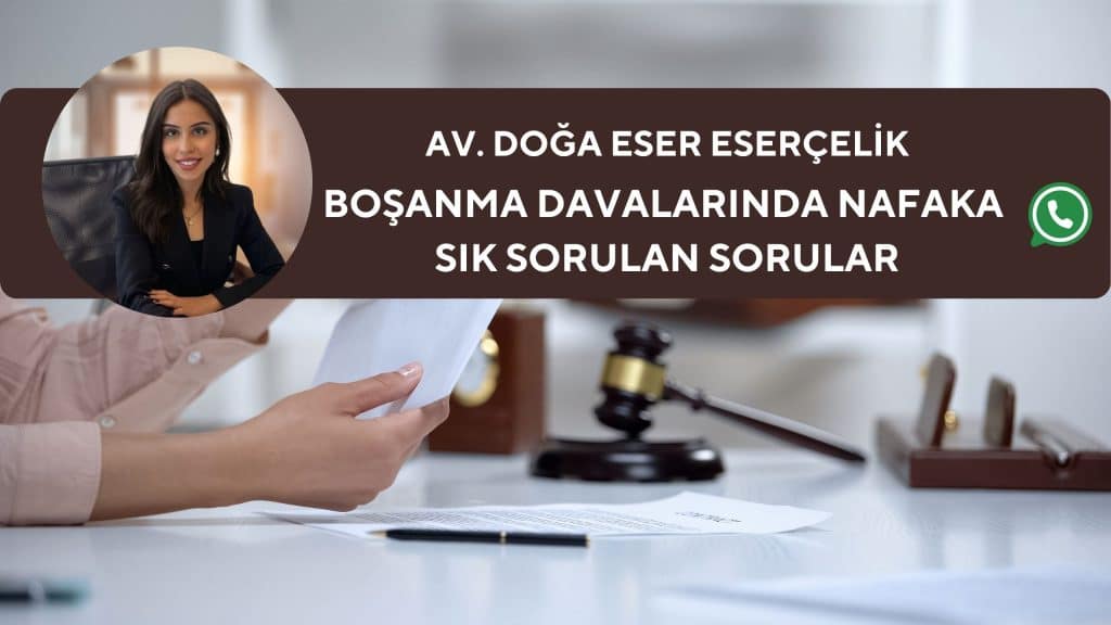 bosanma davalarinda nafaka sik sorulan sorular boşanma davalarında nafaka sık sorulan sorular