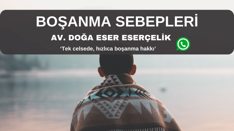 boşanma sebepleri istanbul avukat