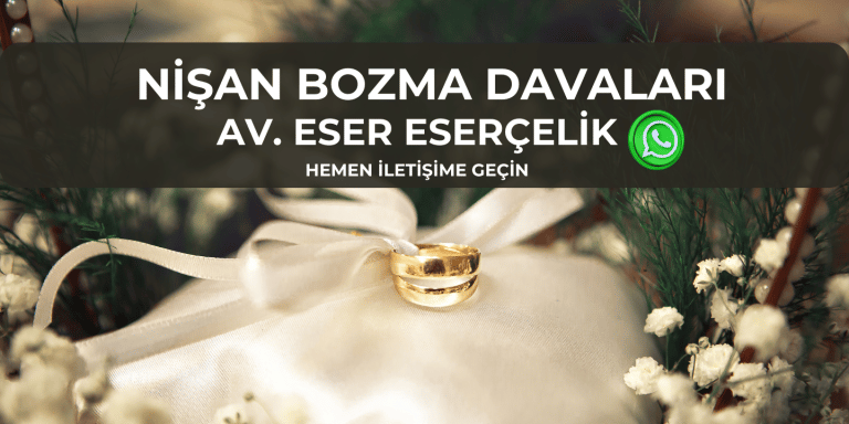NİŞAN BOZMA DAVALARI