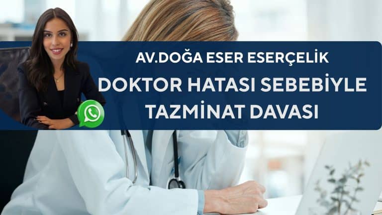 Doktor hatası sebebiyle tazminat davası