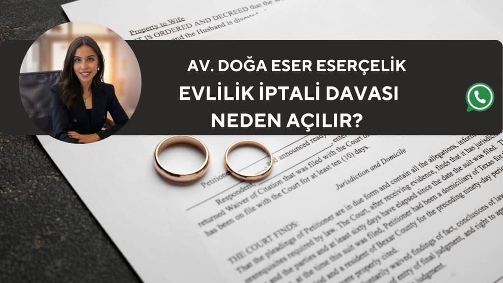 evlilik iptali davasi neden acilir evlilik iptali davasi neden acilir