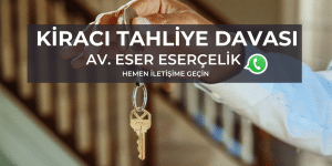 Kiraci Tahliye Davasi Avukati Kiraci Tahliye Davasi Avukati