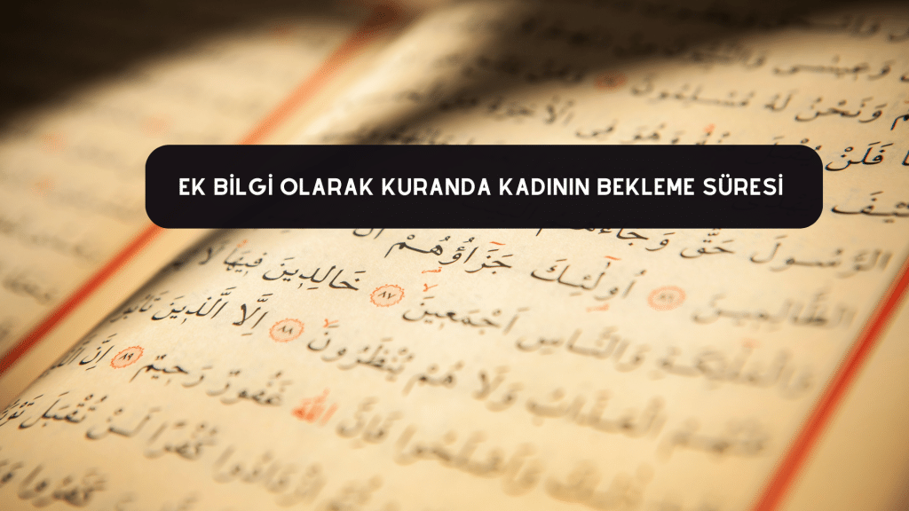 iddet suresi Av. Doga Eser ESERCELIK 1 kurana göre kadının yeniden evlenme süresi av.doğa eser eserçelik