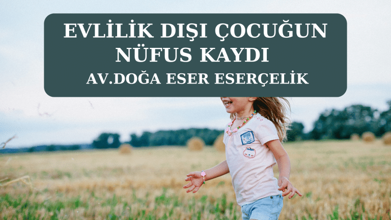 evlilik dışı çocuğun nüfus kaydı
