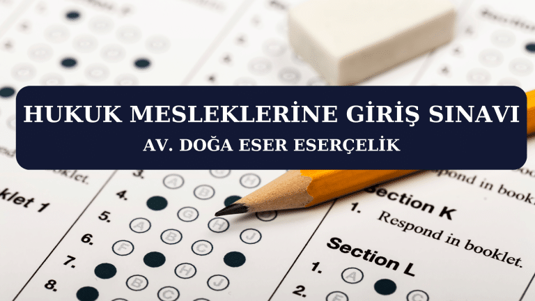 HUKUK MESLEKLERİNE GİRİŞ SINAVI