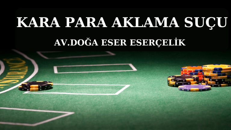 KARA PARA AKLAMA SUÇU Av. Doğa Eser ESERÇELİK