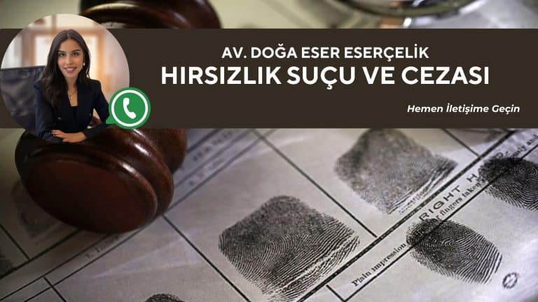 hırsızlık suçu ve cezası avukat doğa eser