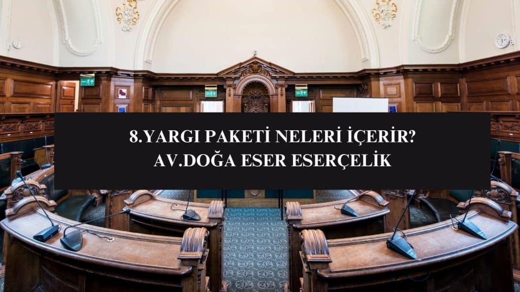 8.yargi paketi neleri icerir 1 8.yargi paketi neleri icerir 1