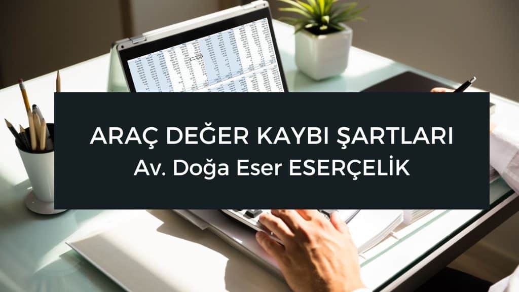 arac deger kaybi sartlari araç değer kaybı şartları