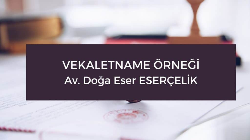 vekaletname ornegi vekaletname örneği