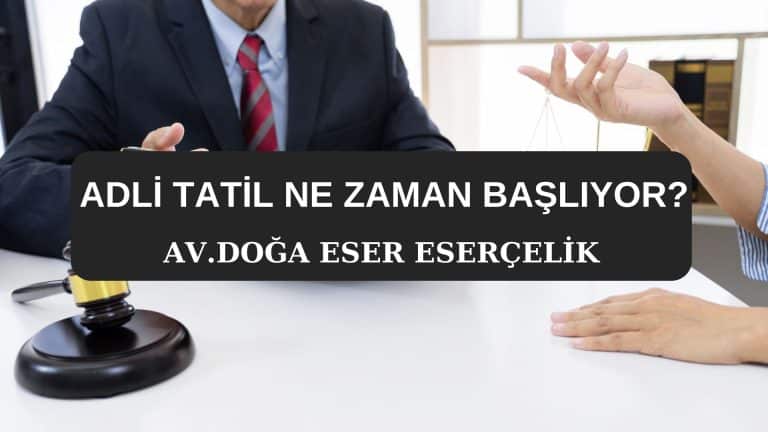 Adli Tatil Nedir?