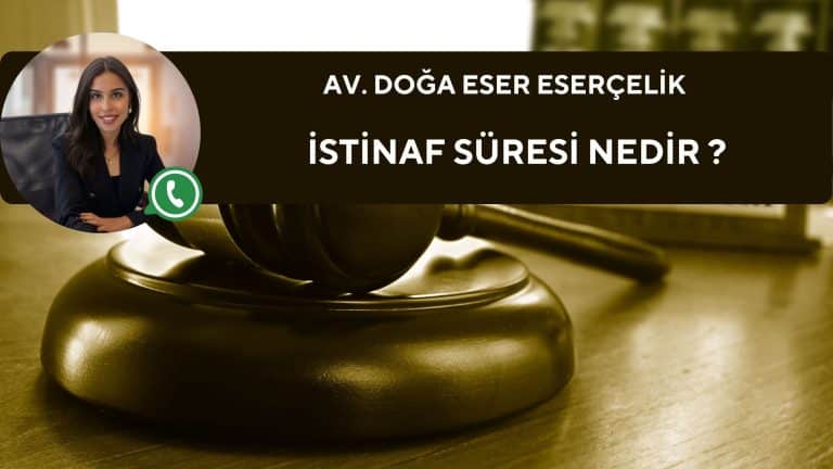İstinaf Nedir? İstinaf Süresi ve Süreci