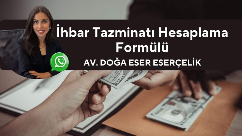 ihbar tazminati hesaplama formulu İhbar Tazminatı Hesaplama Formülü
