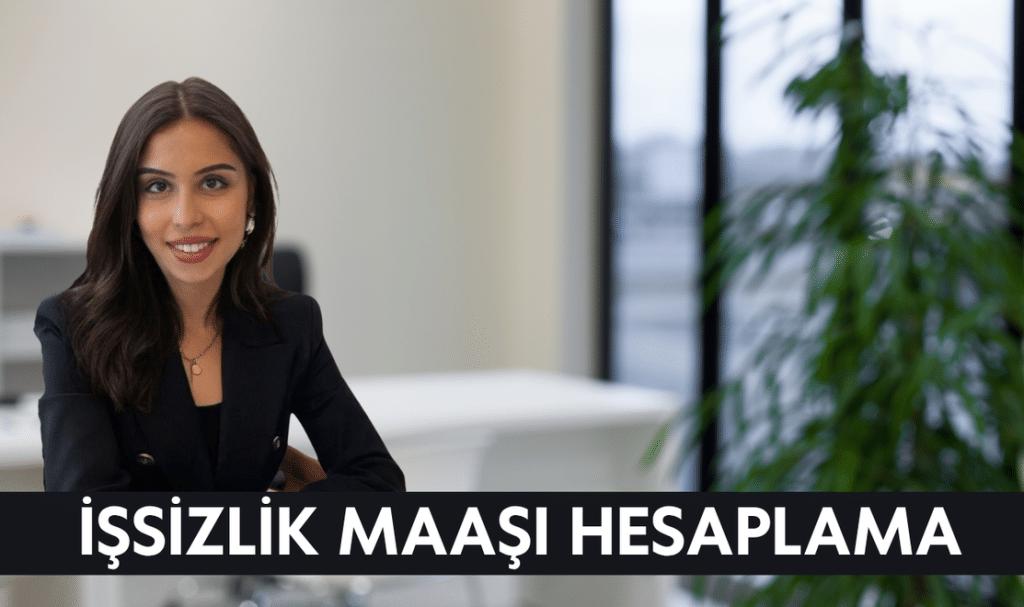 issizlik maasi hesaplama İşsizlik Maaşı Hesaplama