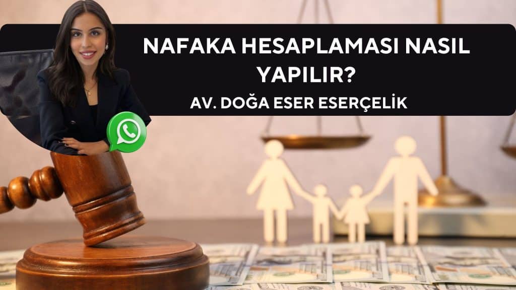 nafaka hesaplamasi nasil yapilir Nafaka Hesaplaması Nasıl Yapılır?