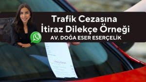 trafik cezasina itiraz dilekce ornegi trafik cezasina itiraz dilekce ornegi
