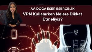 vpn kullanirken nelere dikkat etmeliyiz 1 vpn kullanirken nelere dikkat etmeliyiz 1