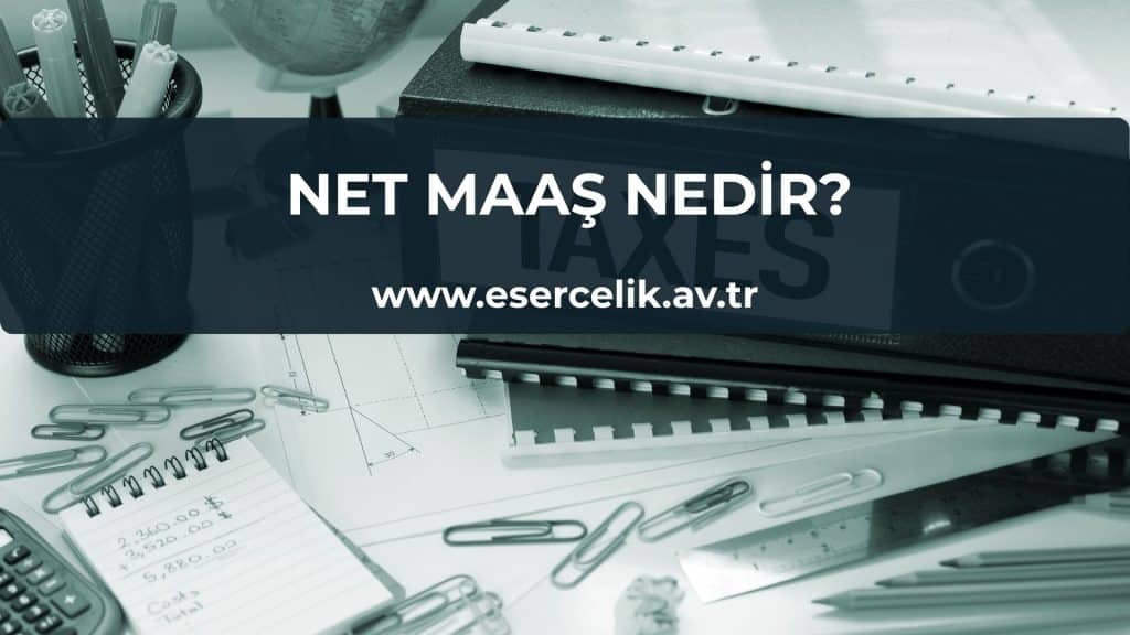 net maas nedir Net Maaş Nedir?
