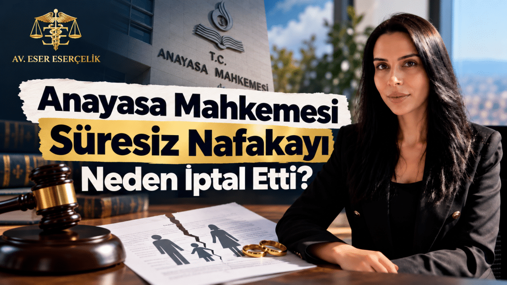 anayasa mahkemesi suresiz nafakayi neden iptal etti Anayasa Mahkemesi Süresiz Nafakayı Neden İptal Etti?